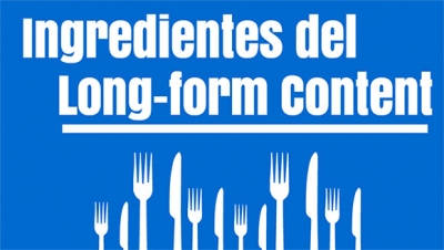 Qu&eacute; es long-form content y c&oacute;mo usarlo en estrategias de content marketing