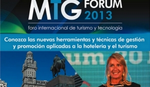 Primer Foro Internacional de Turismo y Tecnolog&iacute;a MTG FORUM 2013, en Uruguay