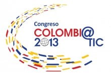 Colombi@TIC 2013, Ecos del Congreso que fue todo un &eacute;xito.
