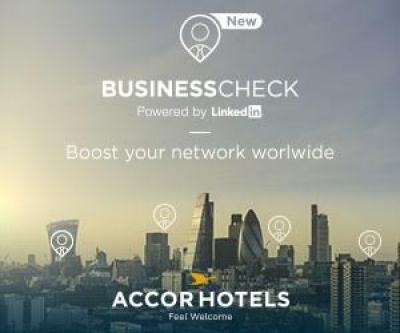 AccorHotels y LinkedIn juntos crean el recurso Business Check powered by LinkedIn, para promover redes de negocios alrededor del mundo