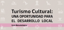Trabajo conjunto entre M&eacute;xico y Chile permiti&oacute; crear 1ra Gu&iacute;a de Turismo Cultural